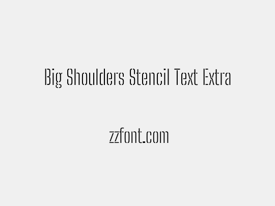 Big Shoulders Stencil Text ExtraLight