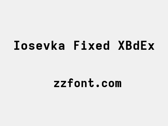 Iosevka Fixed XBdEx