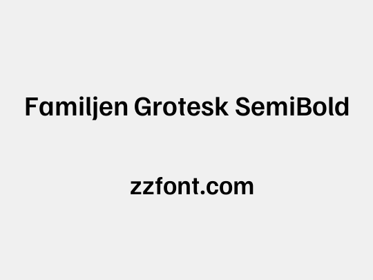 Familjen Grotesk SemiBold