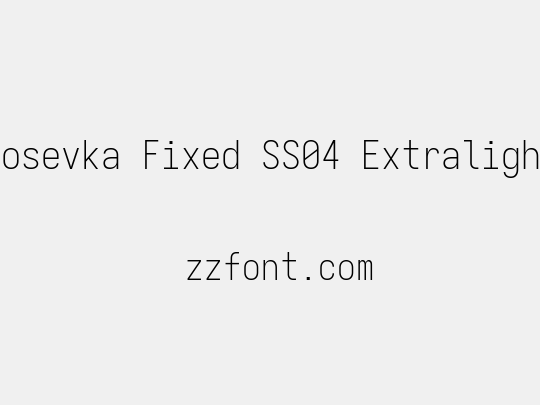 Iosevka Fixed SS04 Extralight