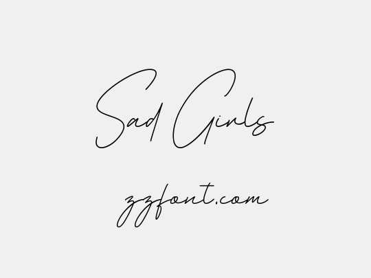 Sad Girls