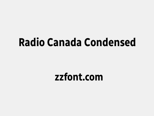 Radio Canada Condensed