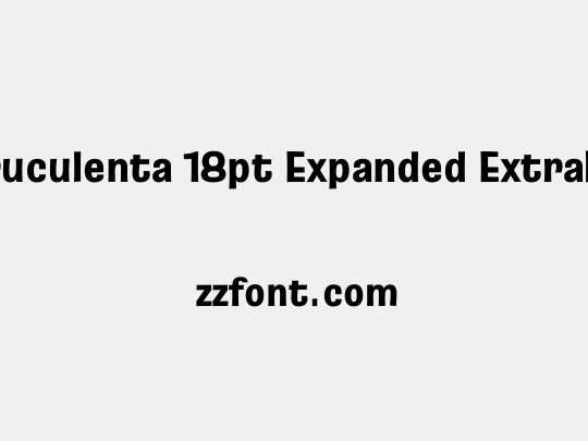 Truculenta 18pt Expanded ExtraBold