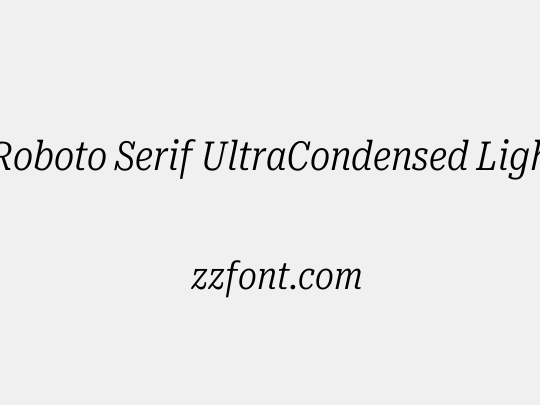 Roboto Serif UltraCondensed Light