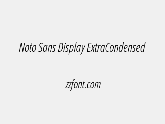 Noto Sans Display ExtraCondensed Light