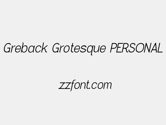 Greback Grotesque PERSONAL