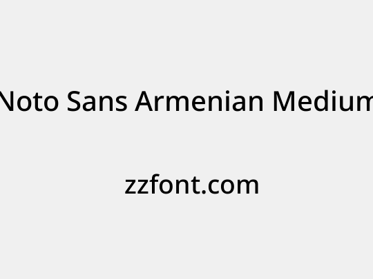 Noto Sans Armenian Medium