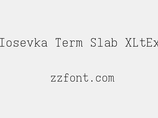 Iosevka Term Slab XLtEx