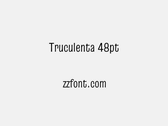Truculenta 48pt