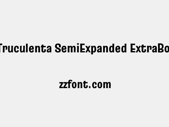 Truculenta SemiExpanded ExtraBold