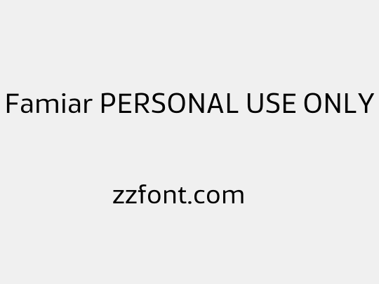 Famiar PERSONAL USE ONLY