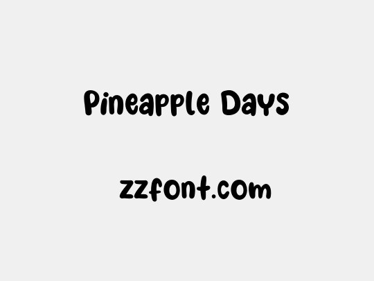 Pineapple Days