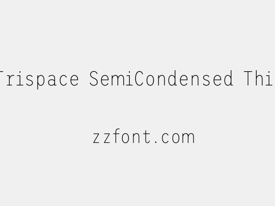 Trispace SemiCondensed Thin