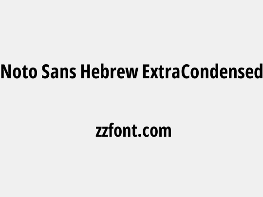 Noto Sans Hebrew ExtraCondensed