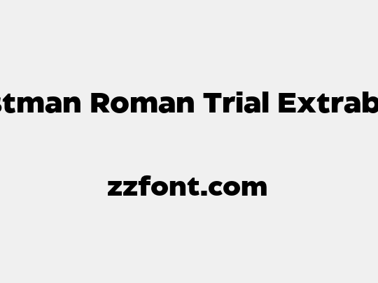 Eastman Roman Trial Extrabold