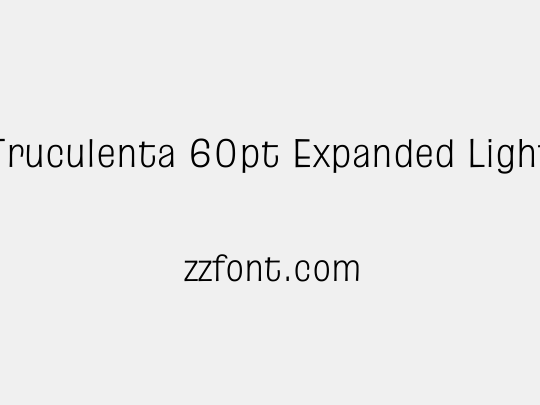 Truculenta 60pt Expanded Light