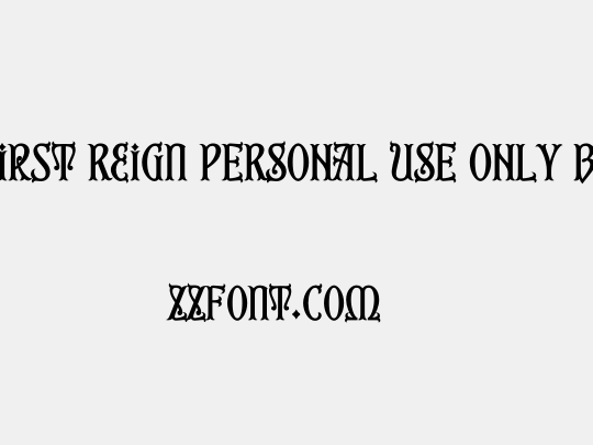 First Reign PERSONAL USE ONLY Bd
