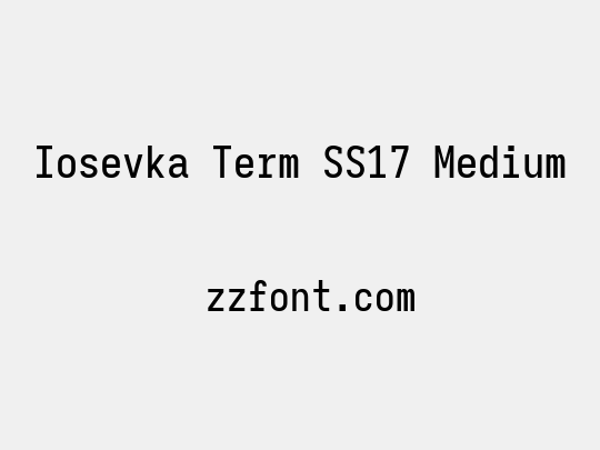Iosevka Term SS17 Medium
