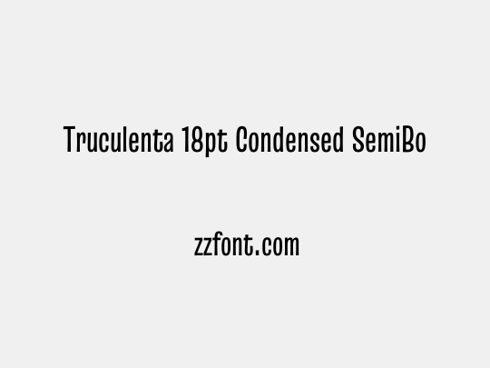 Truculenta 18pt Condensed SemiBold