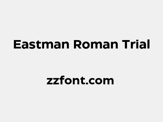 Eastman Roman Trial