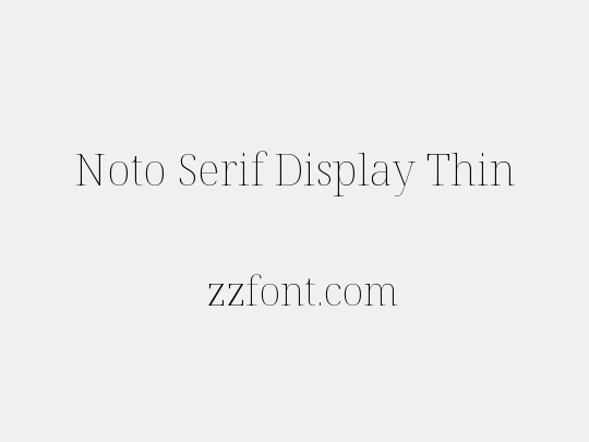 Noto Serif Display Thin