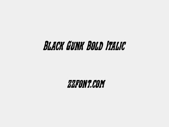 Black Gunk Bold Italic
