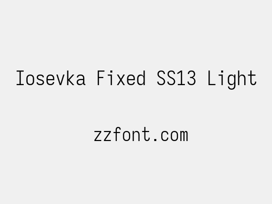 Iosevka Fixed SS13 Light