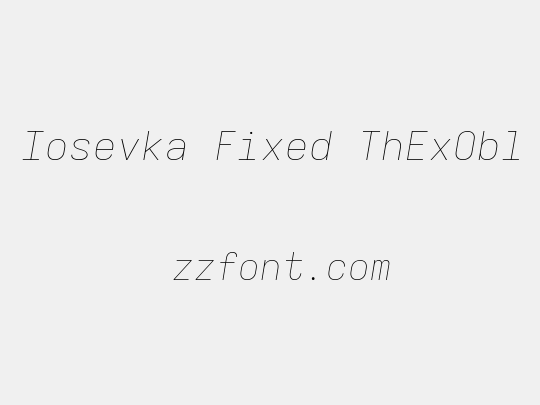 Iosevka Fixed ThExObl