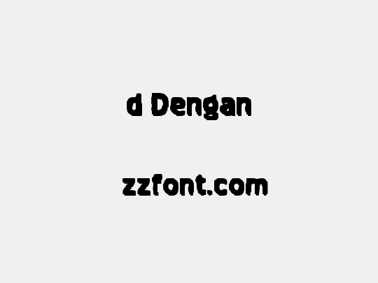 d Dengan