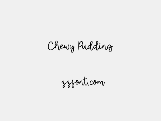 Chewy Pudding