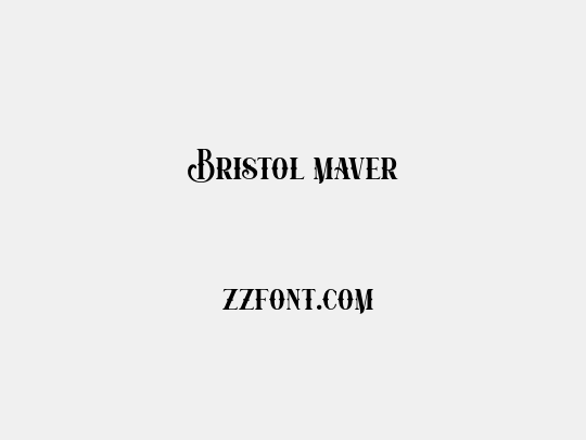Bristol maver
