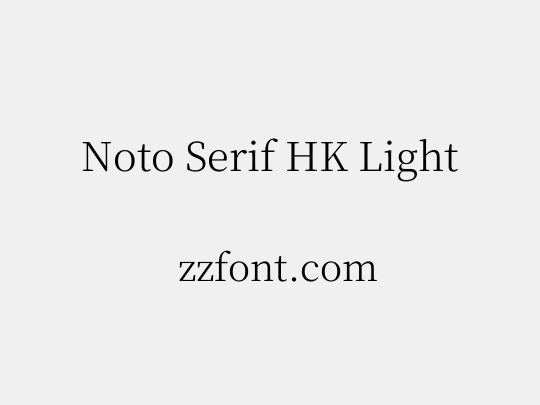 Noto Serif HK Light