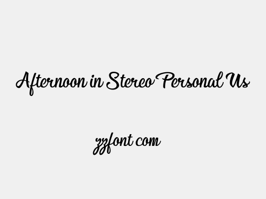 Afternoon in Stereo Personal Us