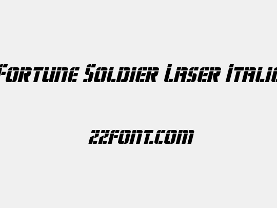 Fortune Soldier Laser Italic