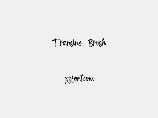 Transine  Brush