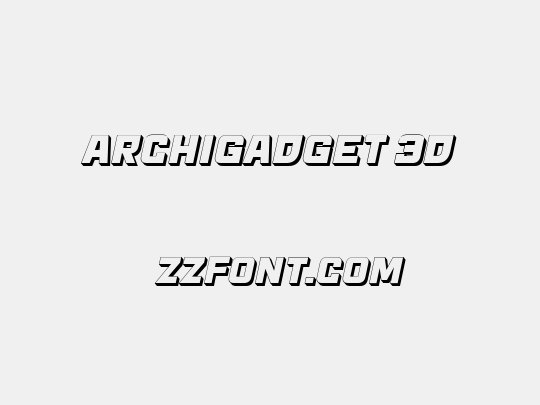 Archigadget 3D