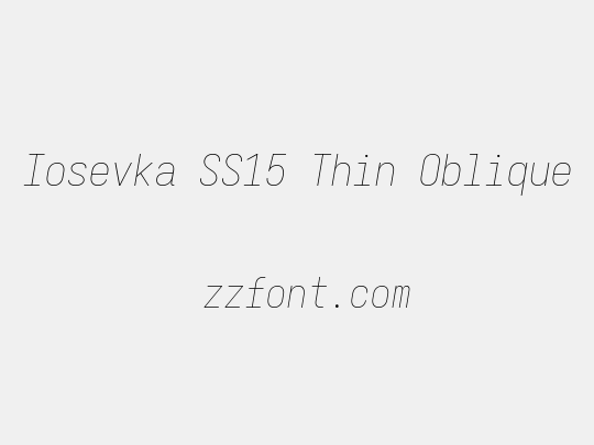 Iosevka SS15 Thin Oblique
