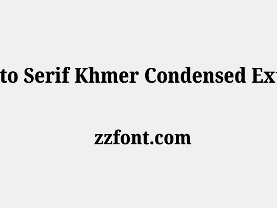 Noto Serif Khmer Condensed ExtraBold