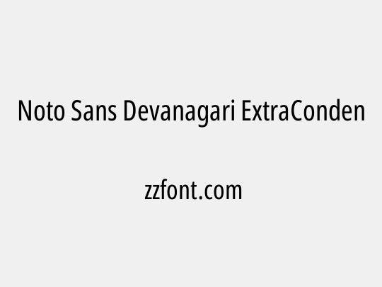 Noto Sans Devanagari ExtraCondensed