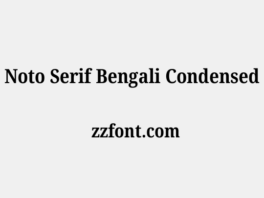 Noto Serif Bengali Condensed