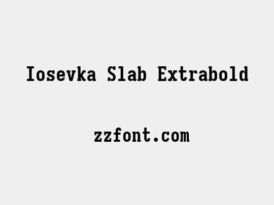 Iosevka Slab Extrabold
