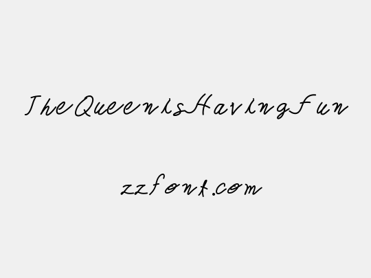 TheQueenisHavingFun