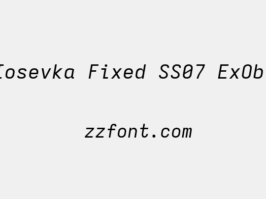 Iosevka Fixed SS07 ExObl