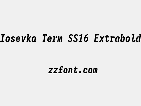 Iosevka Term SS16 Extrabold