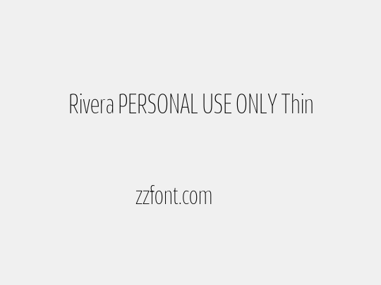 Rivera PERSONAL USE ONLY Thin