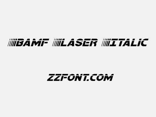 Bamf Laser Italic