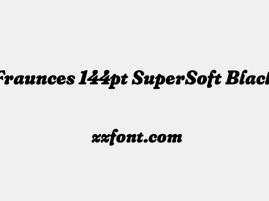 Fraunces 144pt SuperSoft Black