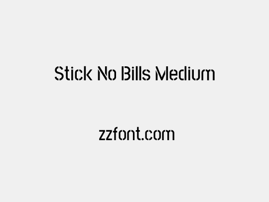 Stick No Bills Medium