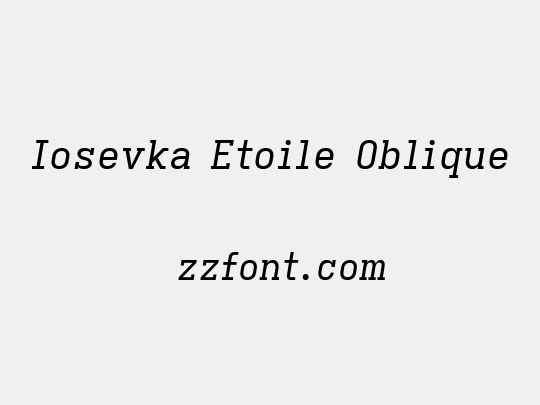 Iosevka Etoile Oblique