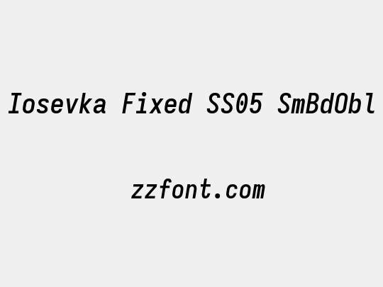 Iosevka Fixed SS05 SmBdObl